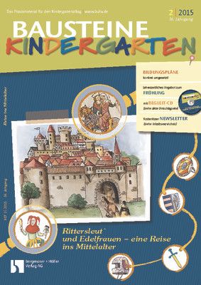 Zu Gast bei Rittersleut und Edelfrauen - eine Reise ins Mittelalter
