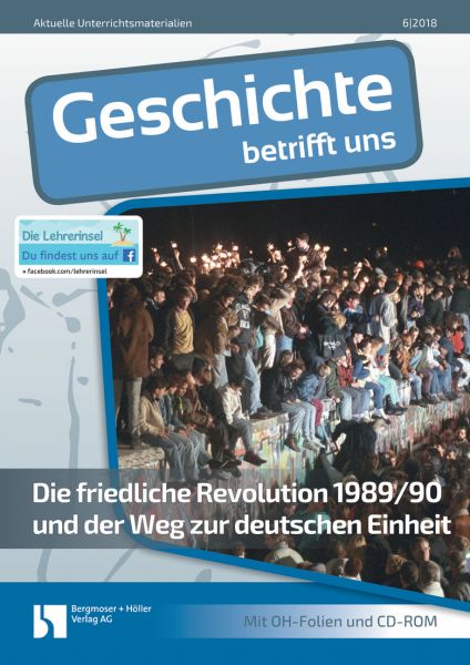 Die friedliche Revolution 1989/90 und der Weg zur deutschen Einheit