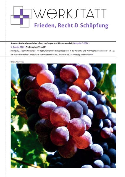 Werkstatt Frieden, Recht & Schöpfung Nr. 3/2024 Werkstatt Frieden, Recht & Schöpfung Nr. 3/2024