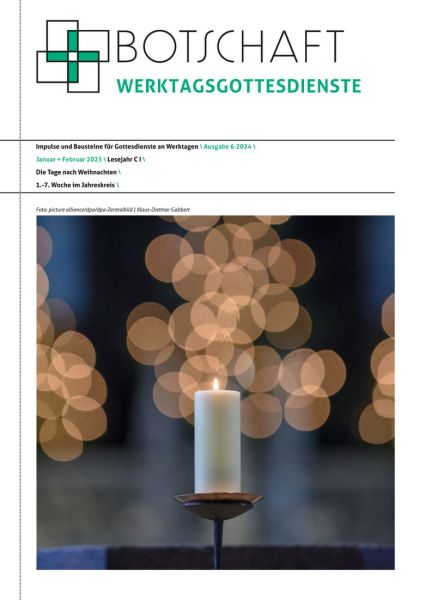 Botschaft Werktagsgottesdienst Nr. 6/2024