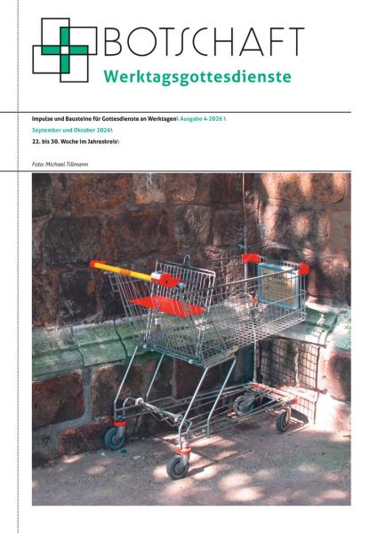 Botschaft Werktagsgottesdienst Nr. 04-2026