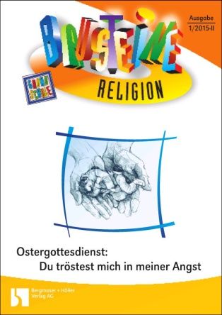 Ostergottesdienst: Du tröstest mich in meiner Angst
