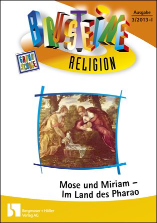 Mose und Miriam - Im Land des Pharao | Bausteine Religion | Schule