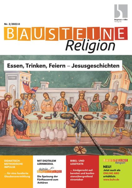 Essen, Trinken, Feiern - Jesusgeschichten
