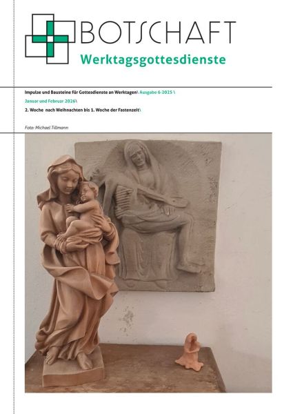 Botschaft Werktagsgottesdienst Nr. 06-2025