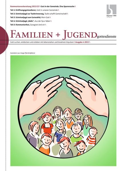 Familien- und Jugendgottesdienste Nr. 4/2022
