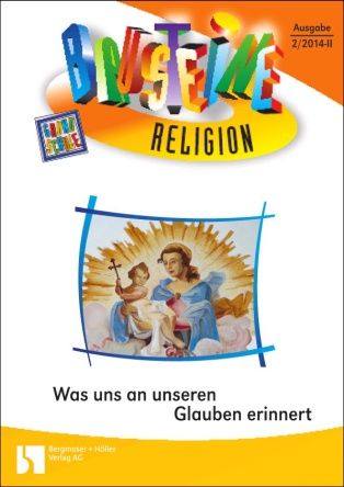 Was uns an unseren Glauben erinnert