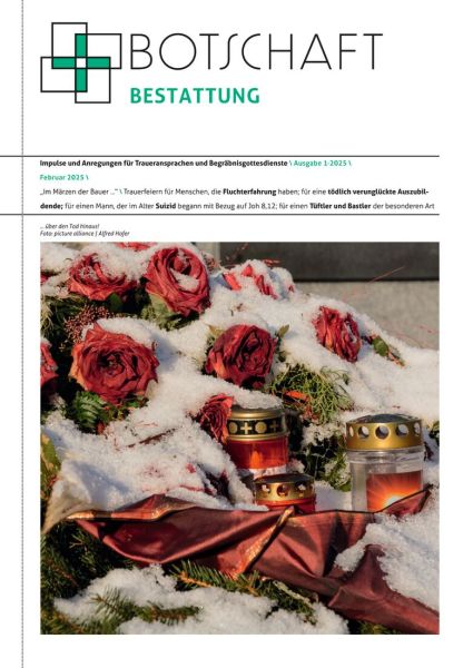 Botschaft Beerdigung Nr. 1/2025