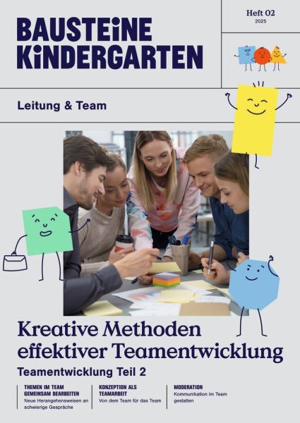 Kreative Methoden effektiver Teamentwicklung Kreative Methoden effektiver Teamentwicklung