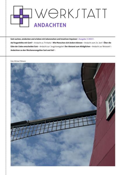 Werkstatt Andachten Nr. 3/2025