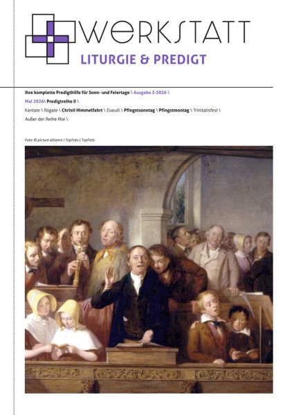 Werkstatt für Liturgie und Predigt Nr. 3/2026