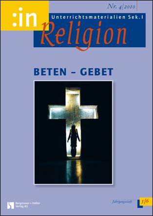 Beten - Gebet (kath+ ev. 5/6)