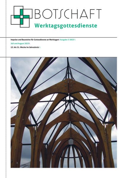 Botschaft Werktagsgottesdienst Nr. 3/2025