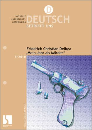 Friedrich Christian Delius: "Mein Jahr als Mörder"