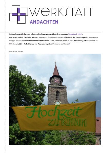 Werkstatt Andachten Nr. 6/2025