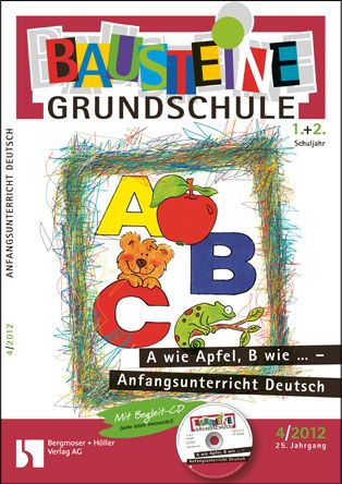 A wie Apfel, B wie ... - Anfangsunterricht Deutsch (1+2)