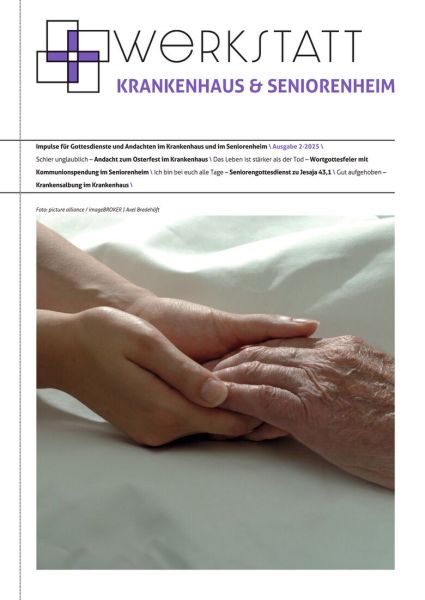 Werkstatt Krankenhaus & Seniorenheim Nr. 2/2025 Werkstatt Krankenhaus & Seniorenheim Nr. 2/2025