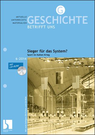 Sieger für das System? Sport im Kalten Krieg