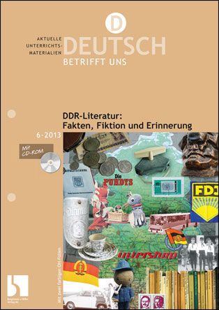 DDR-Literatur: Fakten, Fiktion und Erinnerung