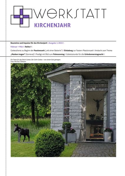 Werkstatt Kirchenjahr Nr. 1/2025 Werkstatt Kirchenjahr Nr. 1/2025
