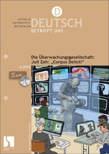 Die Überwachungsgesellschaft: Juli Zeh: "Corpus Delicti"
