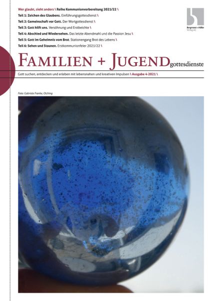 Familien u. Jugendgottesdienst Nr. 4/2021