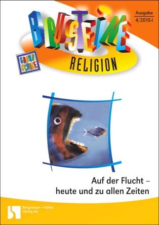 Auf der Flucht - heute und zu allen Zeiten