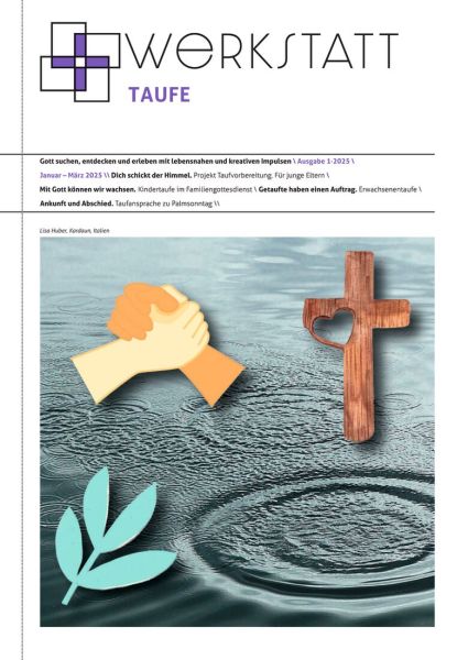 Werkstatt Taufe Nr. 1/2025