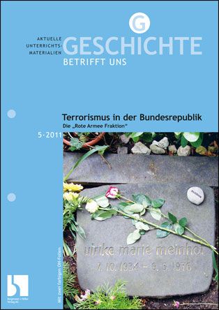Terrorismus in der Bundesrepublik. Die "Rote Armee Fraktion"