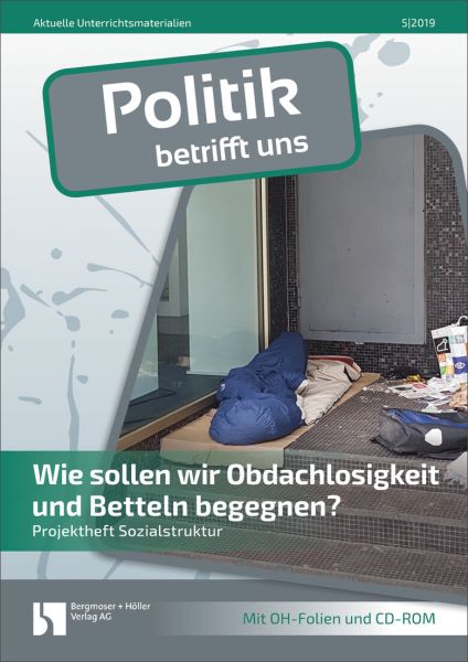 Wie sollen wir Obdachlosigkeit und Betteln begegnen?