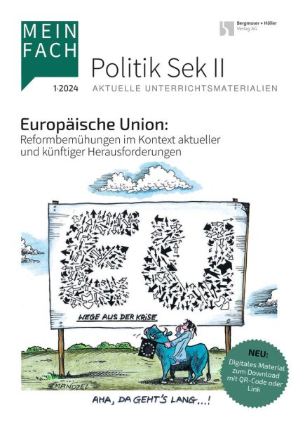 Europäische Union. Reformbemühungen im Kontext aktueller und künftiger Herausforderungen