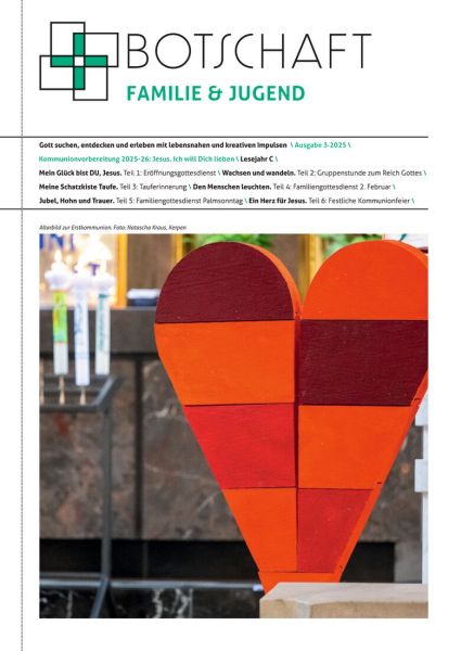 Botschaft Familie & Jugend Nr. 3/2025
