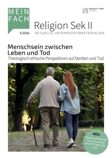 Menschsein zwischen Leben und Tod