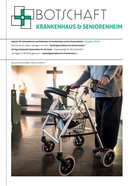 Botschaft Krankenhaus & Seniorenheim Ausgabe 1/2026