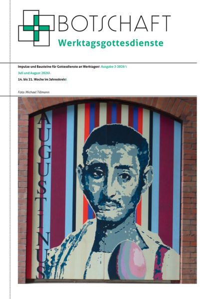 Botschaft Werktagsgottesdienst Nr. 03-2026